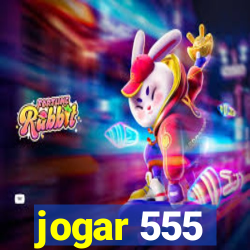 jogar 555